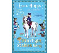 The Starlight Stables Gang: Signed Edition: 1 (The Starlight Stables Gang, 1)