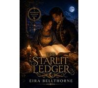 The Starlit Ledger: A romantasy, slow-burn commoner-and-noble romance and court intrigue novel (Moonbound Kingdom)