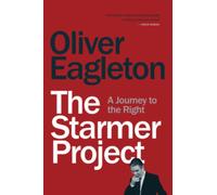 The Starmer Project : A Journey to the Right
