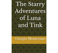 The Starry Adventures of Luna and Tink (Shadows & Dreams)