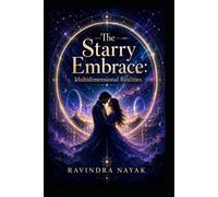 The Starry Embrace: Multidimensional Realities