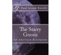 The Starry Gnosis: An American Revelation