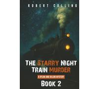 The Starry Night Train Murder: A DYLAN AND DILLON MYSTERY