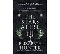 The Stars Afire: An Elemental Mysteries Anthology