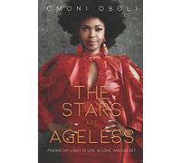 The Stars are Ageless: Finding My Light in Life, in Love and on Set