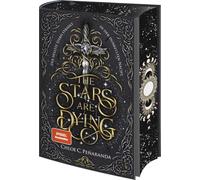 The Stars are Dying: Der hellste Stern strahlt in der dunkelsten Nacht | Limitierte Auflage mit Farbschnitt | Spicy New Adult Romantasy um Vampire und Star-Crossed Lovers