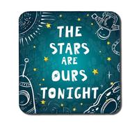 The Stars Are Ours Tonight (Coaster) / Default Title