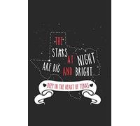 The Stars At Night Are Big And Bright: Funny Texas Journal Notebook Texan Gift (6 x 9)