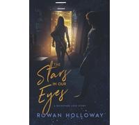 The Stars in Our Eyes: A Backstage Love Story (The Constellation Chronicles)