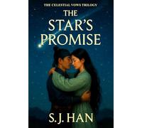 The Star's Promise: When Night Remembers Light. (The Celestial Vows Trilogy)