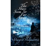 The Stars Seem So Far Away
