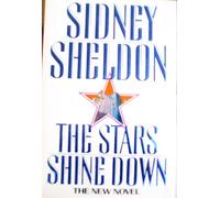 The Stars Shine Down The New Novel by Sidney Sheldon