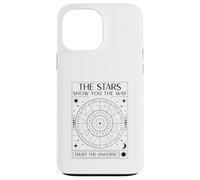 The Stars Show You The Way Trust The Universe (Zodiac Signs) Case for iPhone 13 Pro Max