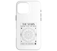 The Stars Show You The Way Trust The Universe (Zodiac Signs) Case for iPhone 16 Pro Max