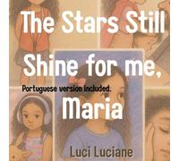 The Stars Still Shine for Me: Maria