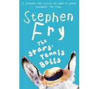 The Stars' Tennis Balls by Stephen Fry (5-Aug-2004) Paperback