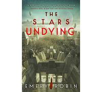 The Stars Undying: 1 (Empire Without End)