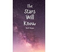 The Stars Will Know