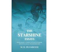 The Starshine Essays: Works from a Student Activist on Power, Identity, and Social Transformation