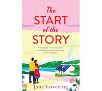 The Start of the Story: A beautifully uplifting romance for Christmas 2025 from Jane Lovering