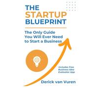 The Startup Blueprint: 14 Steps to Building Your Dream Business