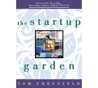 The Startup Garden: How Growing a Business Grows You