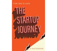 The Startup Journey: from idea to scale