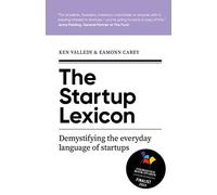 The Startup Lexicon: Demystifying the everyday language of startups