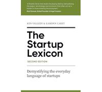 The Startup Lexicon (Second Edition): Demystifying the everyday language of startups