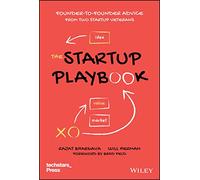 The Startup Playbook: Founder-to-Founder Advice from Two Startup Veterans (Techstars)