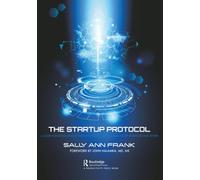 The Startup Protocol: A Guide for Digital Health Startups to Bypass Pitfalls and Adopt Strategies That Work