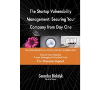 The Startup Vulnerability Management: Securing Your Company from Day One