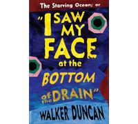 The Starving Ocean; or, "I Saw My Face at the Bottom of the Drain"