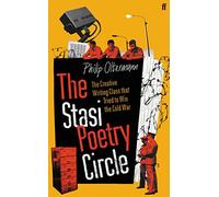 The Stasi Poetry Circle: The Creative Writing Class that Tried to Win the Cold War
