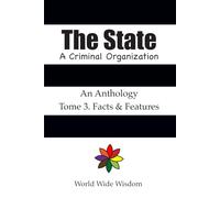 The State. A Criminal Organization: Tome 3. Facts & Features