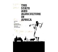 The State and Agriculture in Africa (Codesria Book Series)
