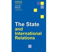 The State and International Relations (Themes in International Relations)