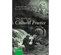 The State as Cultural Practice by Mark Bevir, R. A. W. Rhodes (Paperback, 2015)