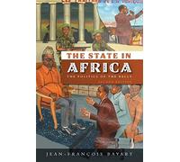 The State in Africa: The Politics of the Belly – Wiley-VCH