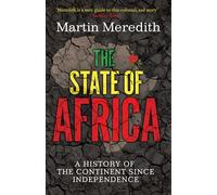 The State of Africa : A History of the Continent Since Independence