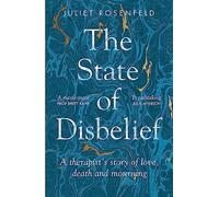 The State of Disbelief: A therapist's story of love, death and mourning