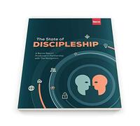 The State of Discipleship: A Barna Report Produced in Partnership with The Navigators