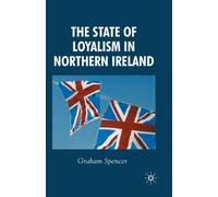 The State of Loyalism in Northern Ireland
