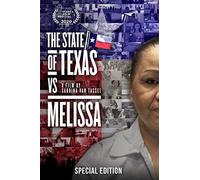 The State Of Texas Vs. Melissa: Special Edition