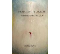 The State of the Church: Christian Sanctification