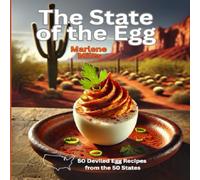The State of the Egg: 50 Deviled Egg Recipes from the 50 States: 1 (Recipes: Deviled Eggs)