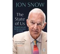 The State of Us : The good news and the bad news about our society