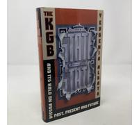 The State Within a State: The KGB and Its Hold on Russia-Past, Present, and Future