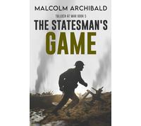 The Statesman's Game (Tulloch at War)