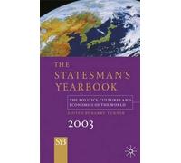 The Statesman's Yearbook 2003 (Statesman's Yearbook: The Politics, Cultures and Economies of the World)